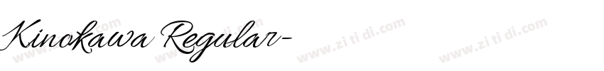 Kinokawa Regular字体转换 Kinokawa Regular字体转换